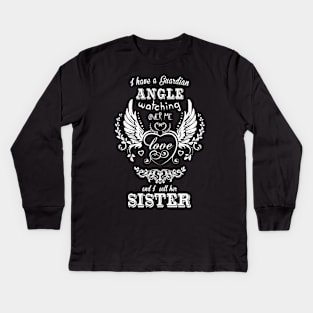 I have a guardian angel watching over me and i call her sister Kids Long Sleeve T-Shirt